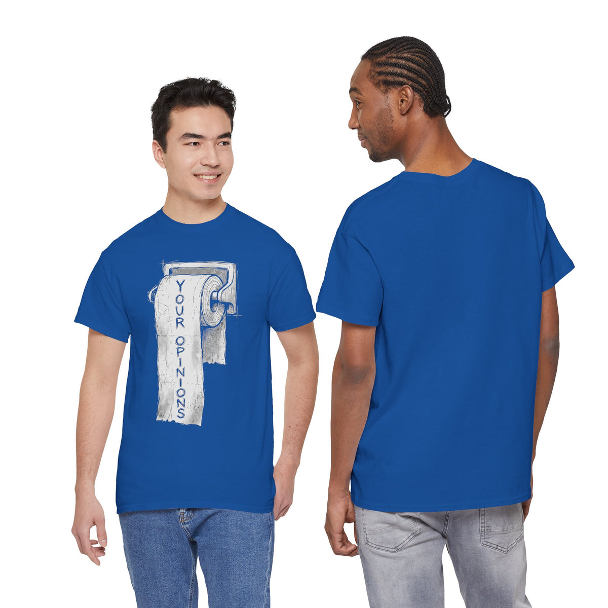 Your Opinions Toilet Paper T-Shirt