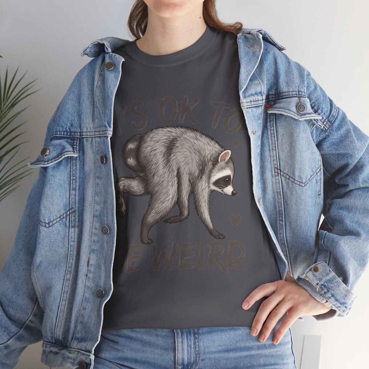 It’s OK to Be Weird Raccoon T-Shirt