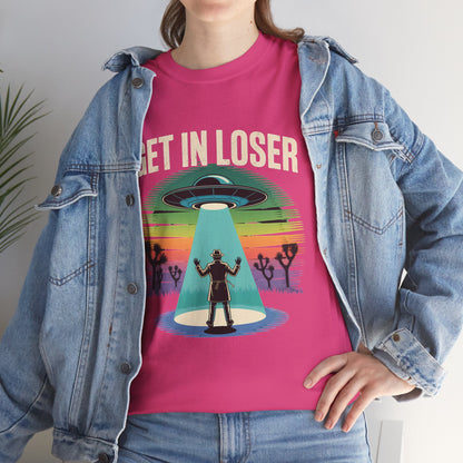 Get In Loser UFO Abduction T-Shirt