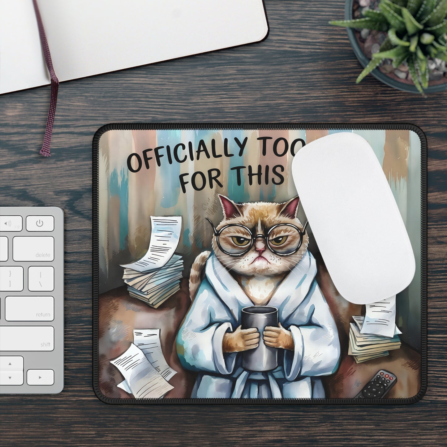 Officially Too Old Mouse Pad