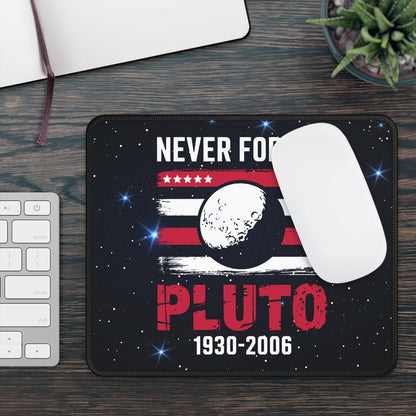 Never Forget Pluto Mouse Pad