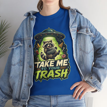 Take Me to Your Trash Raccoon T-Shirt