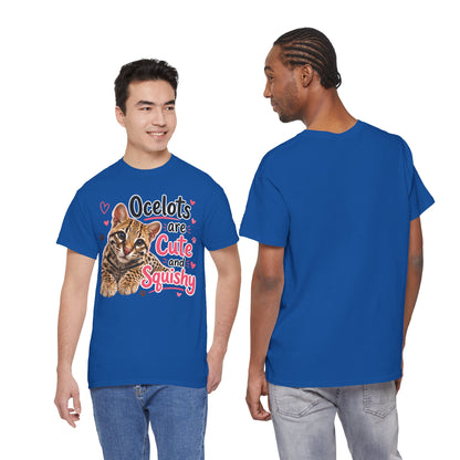 Ocelots Are Cute and Squishy T-Shirt