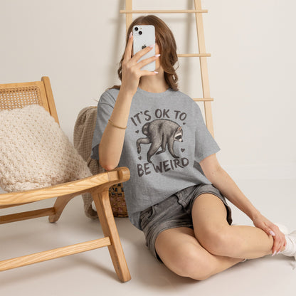 It’s OK to Be Weird Raccoon T-Shirt