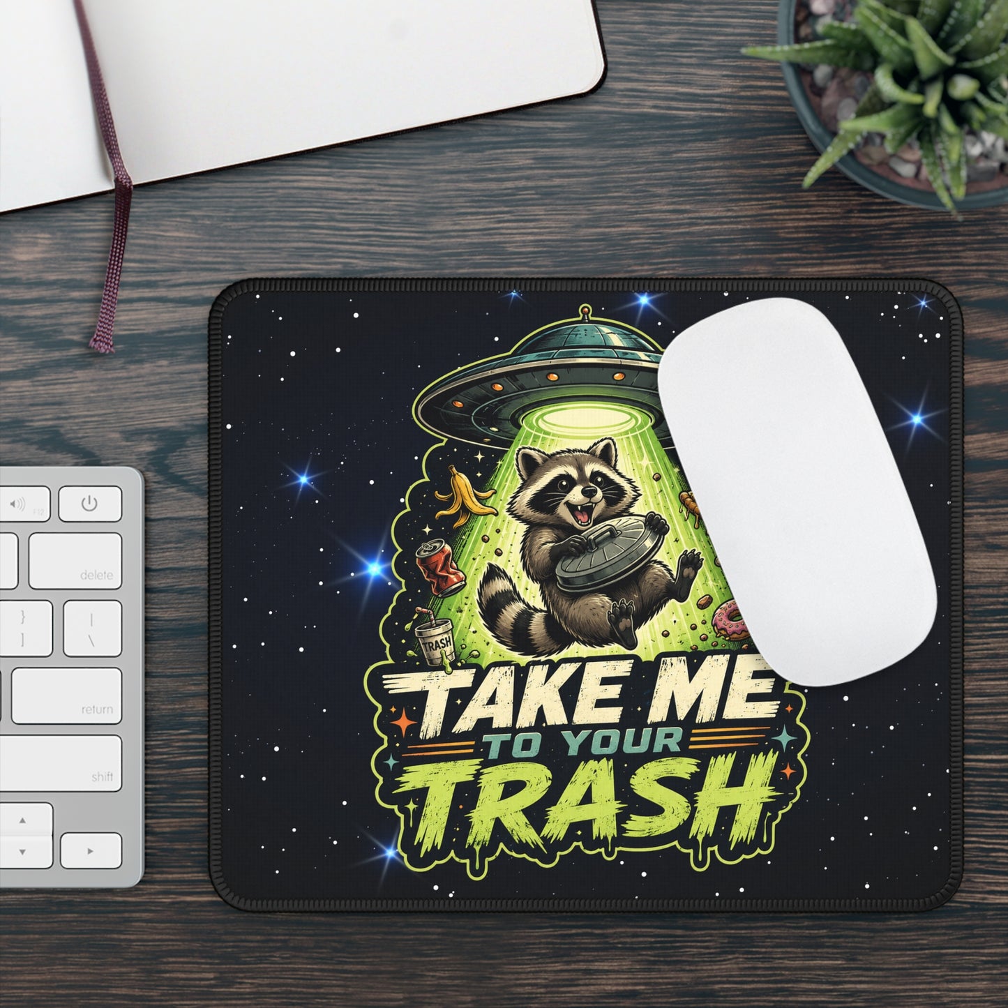 Take Me To Your Trash Mouse Pad