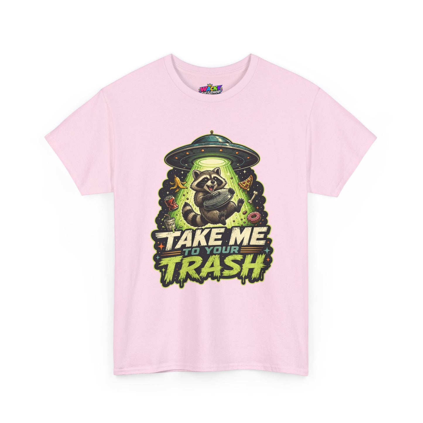 Take Me to Your Trash Raccoon T-Shirt