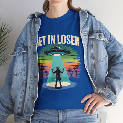 Get In Loser UFO Abduction T-Shirt