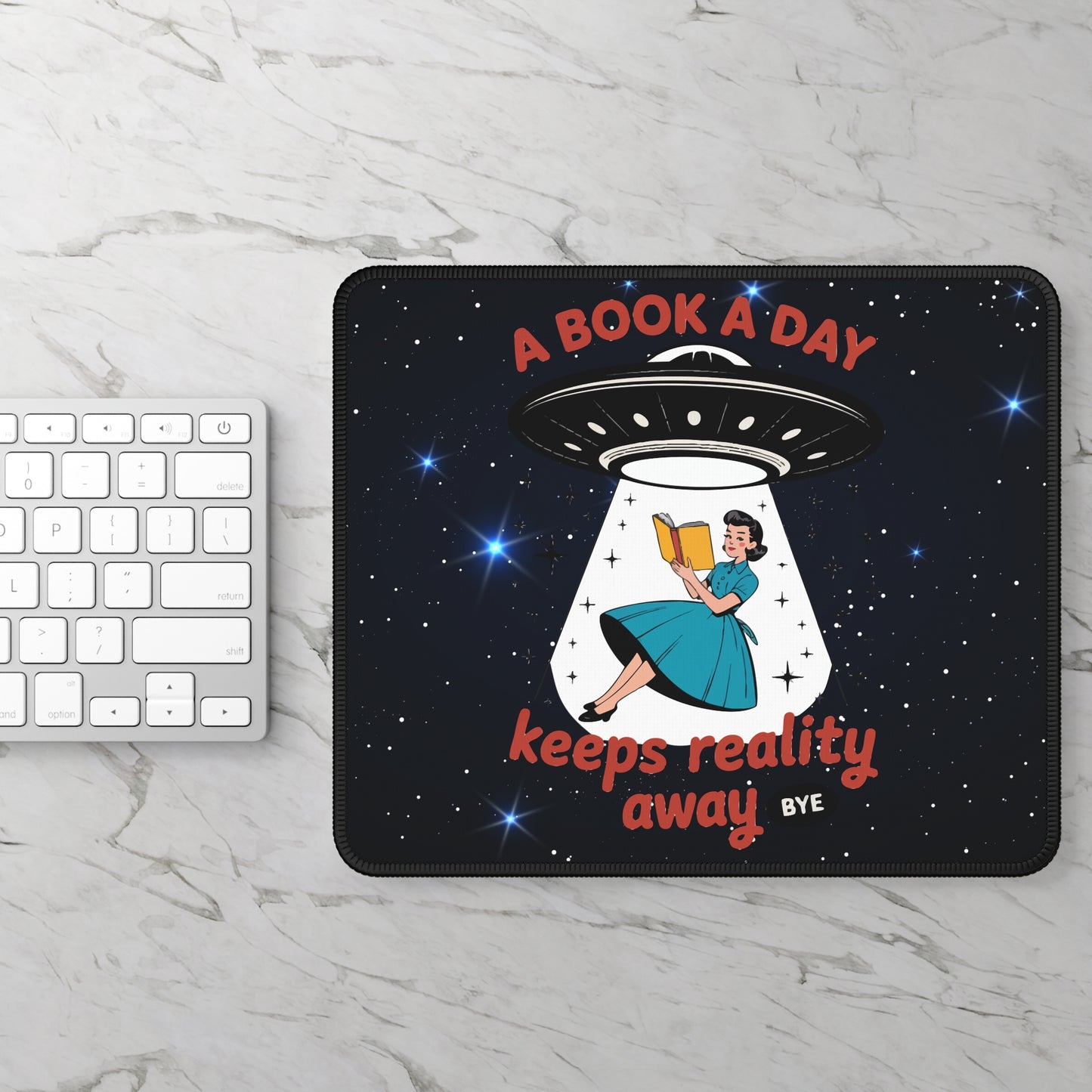 A Book A Day Keeps Reality Away Mouse Pad