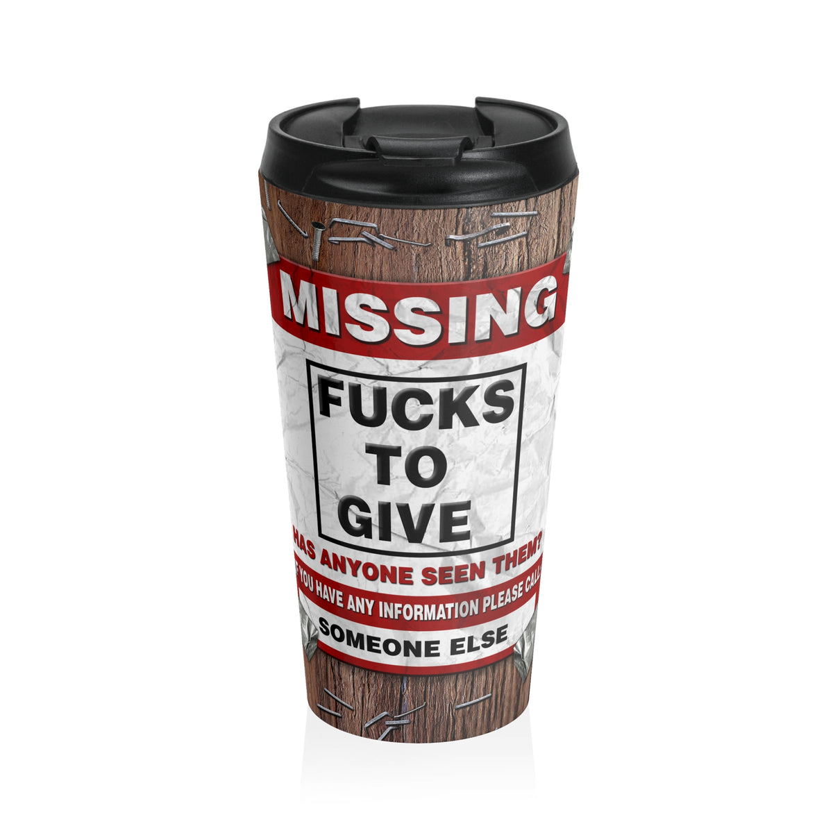 Missing F** To Give Travel Mug**