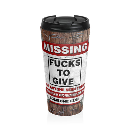 Missing F** To Give Travel Mug**