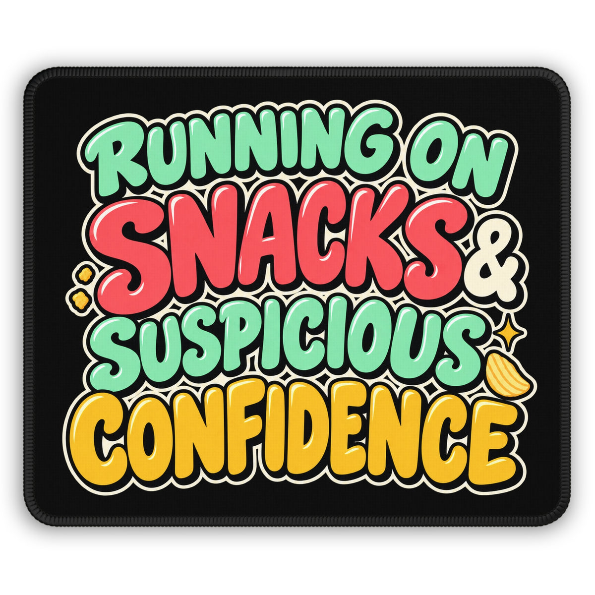Running on Snacks & Suspicious Confidence Mouse Pad
