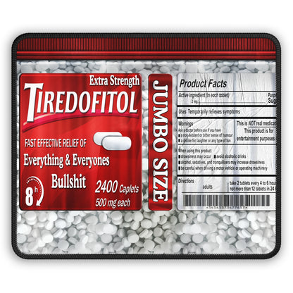 Tiredofitol Mouse Pad