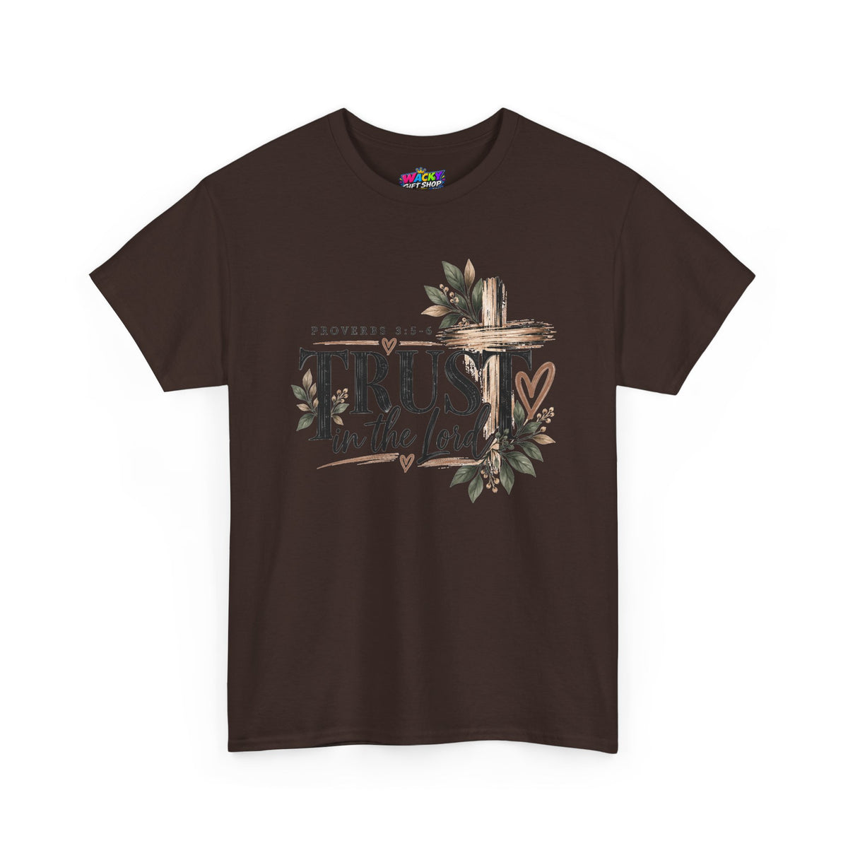 Trust in the Lord Proverbs 3:5-6 Christian T-Shirt