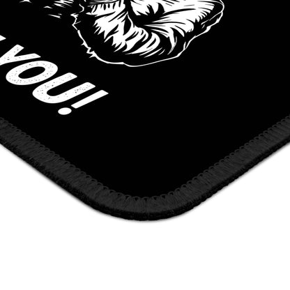 We Believe in You Mouse Pad