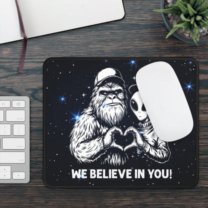 We Believe In You! Bigfoot & Alien Mouse Pad