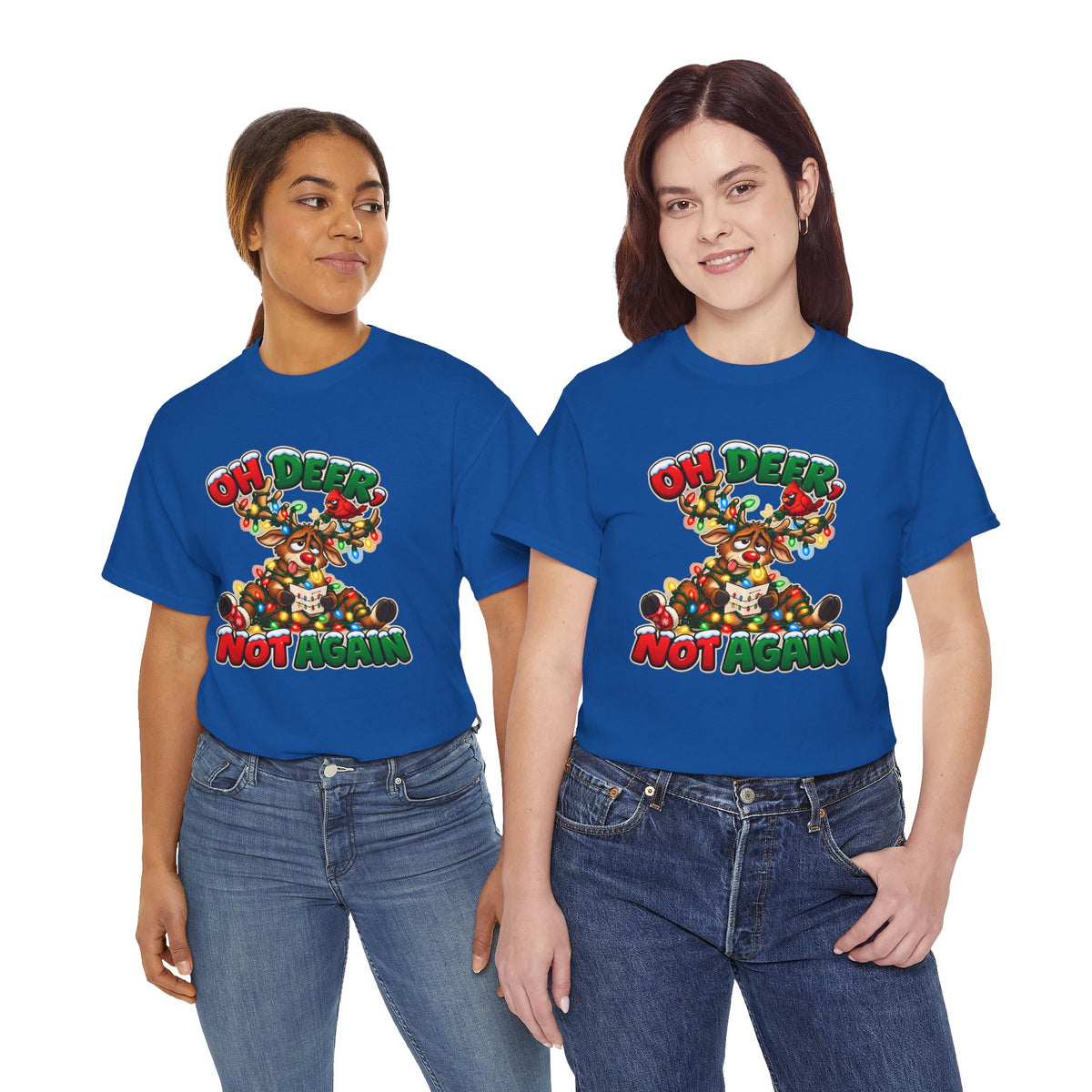 Oh Deer, Not Again Christmas T-Shirt