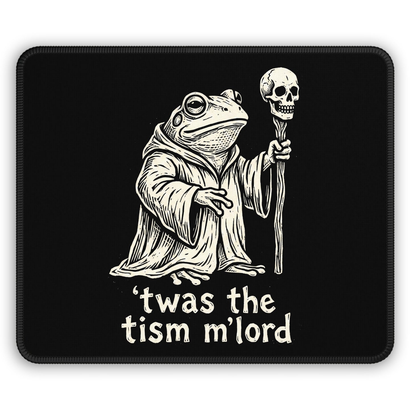 'Twas The Tism M'Lord Mouse Pad