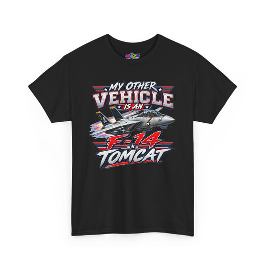 My Other Vehicle Is an F-14 Tomcat T-Shirt