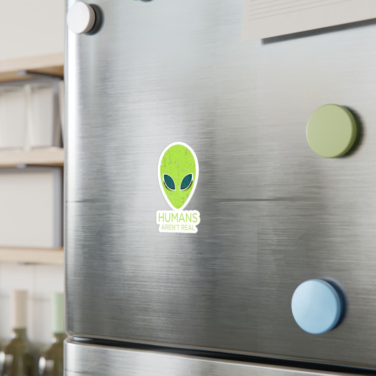 Humans Aren’t Real Alien Kiss-Cut Vinyl Sticker