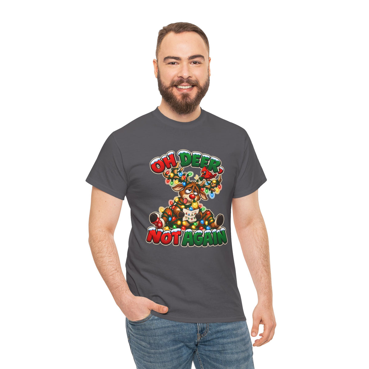 Oh Deer, Not Again Christmas T-Shirt
