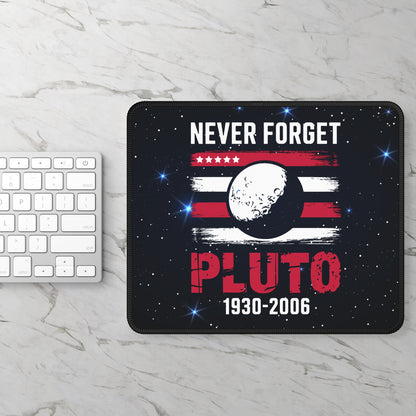 Never Forget Pluto Mouse Pad