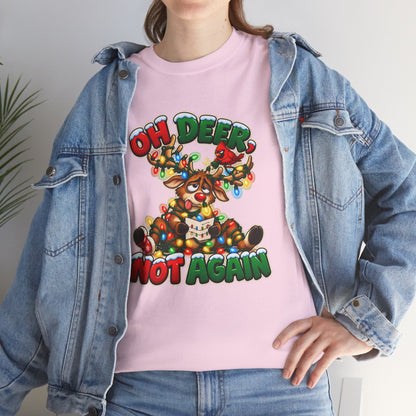 Oh Deer, Not Again Christmas T-Shirt