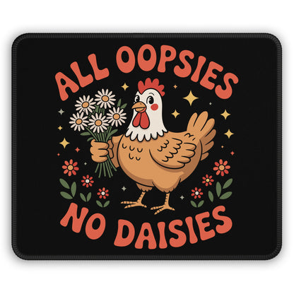 All Oopsies No Daisies Mouse Pad