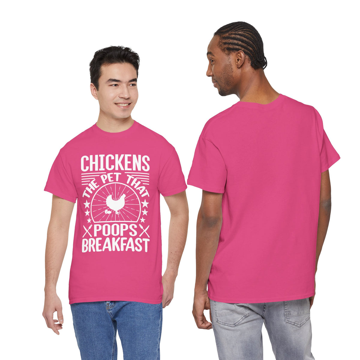 Chickens: The Pet That Poops Breakfast T-Shirt