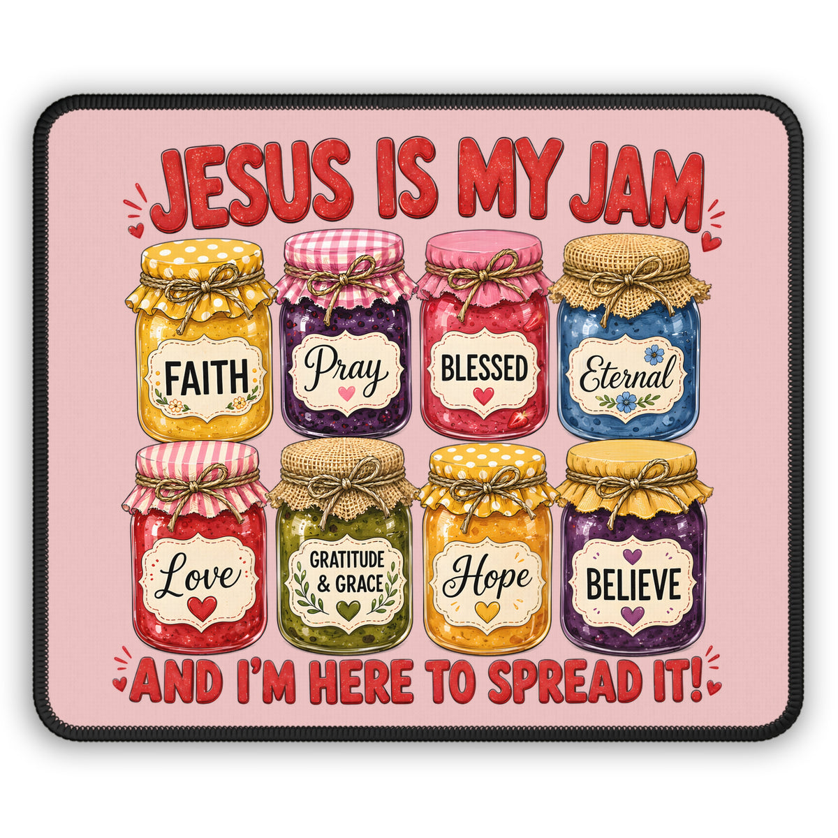 Jesus Is My Jam Mouse Pad