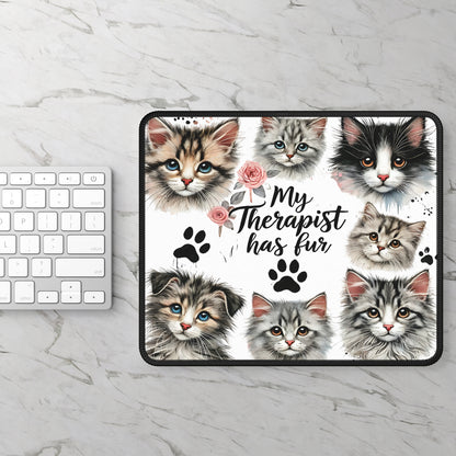 My Therapist Has Fur Mouse Pad