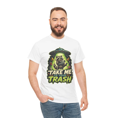 Take Me to Your Trash Raccoon T-Shirt