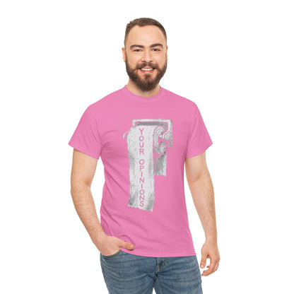 Your Opinions Toilet Paper T-Shirt