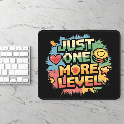 Just One More Level Mouse Pad
