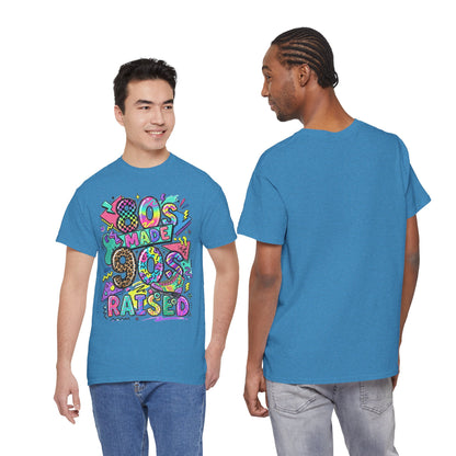 80s Made 90s Raised T-Shirt