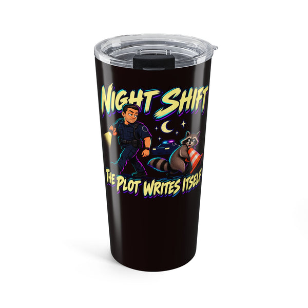 Night Shift Police Raccoon 20oz Tumbler – Funny Law Enforcement Drinkware