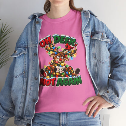 Oh Deer, Not Again Christmas T-Shirt