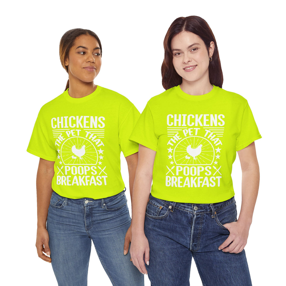 Chickens: The Pet That Poops Breakfast T-Shirt