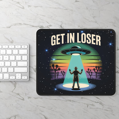 Get In Loser UFO Mouse Pad