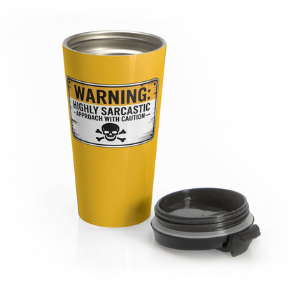 Highly Sarcastic Travel Mug