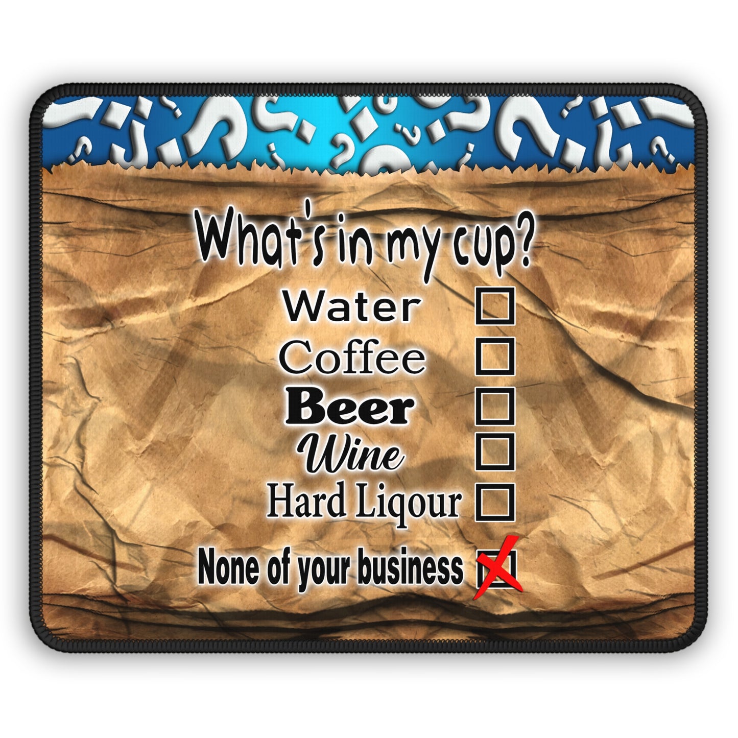 None of Your Business Mouse Pad