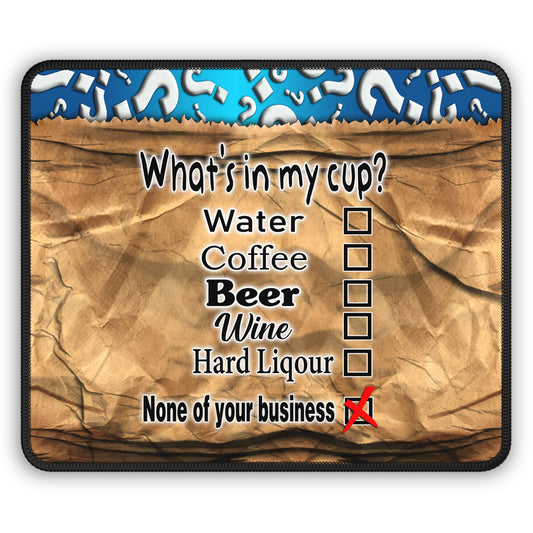 None of Your Business Mouse Pad
