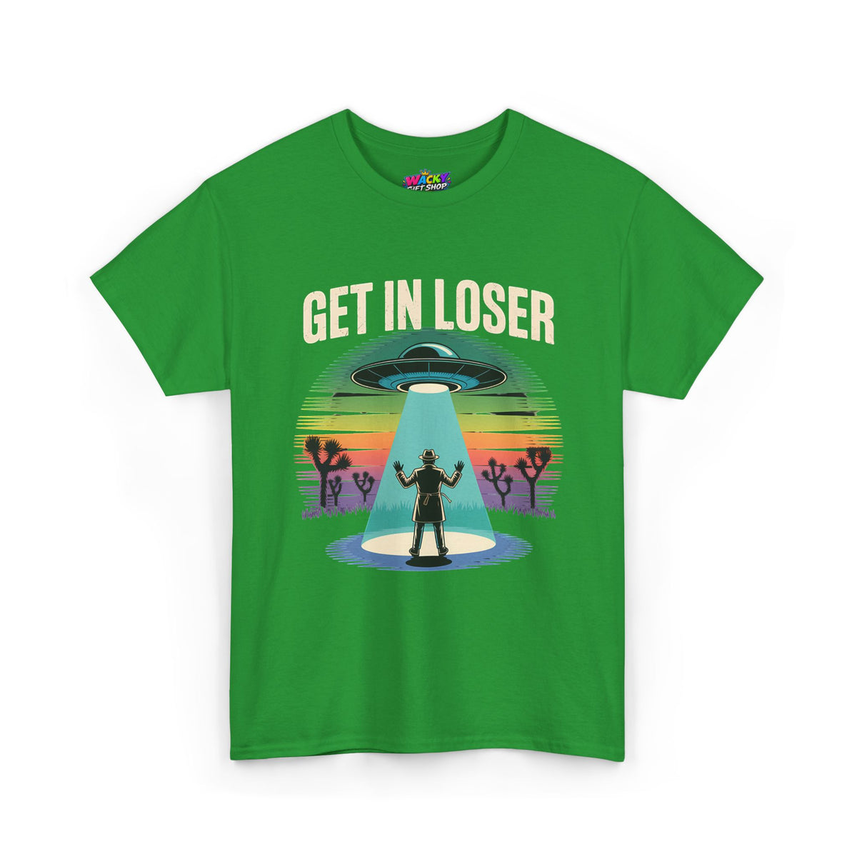 Get In Loser UFO Abduction T-Shirt
