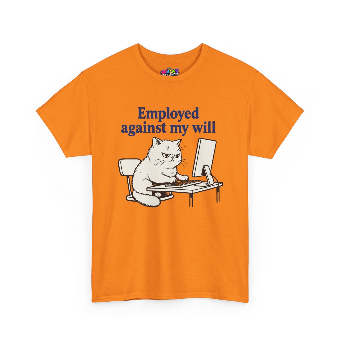 Employed Against My Will Cat T-Shirt
