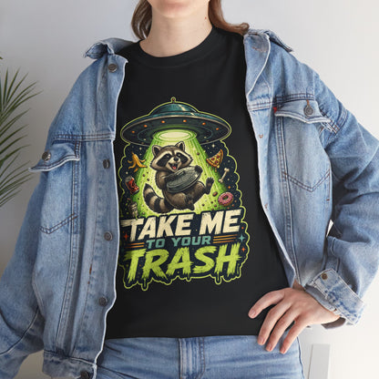 Take Me to Your Trash Raccoon T-Shirt