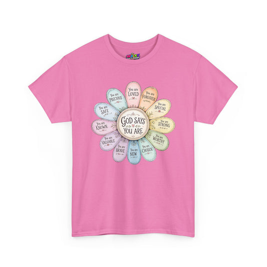God Says You Are Christian T-Shirt