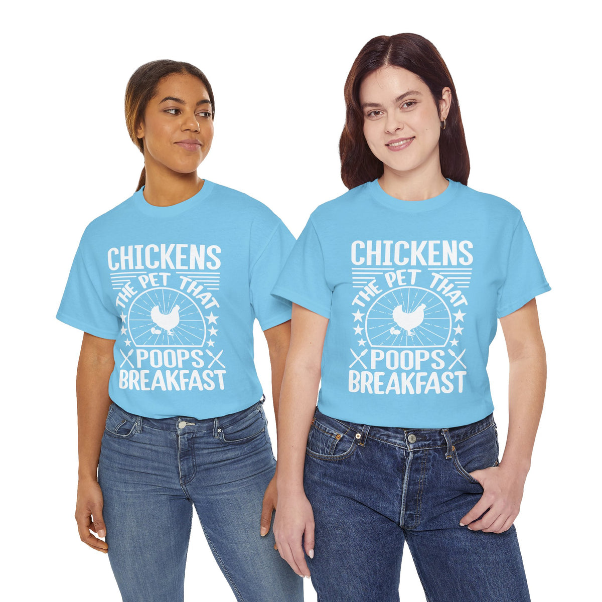 Chickens: The Pet That Poops Breakfast T-Shirt