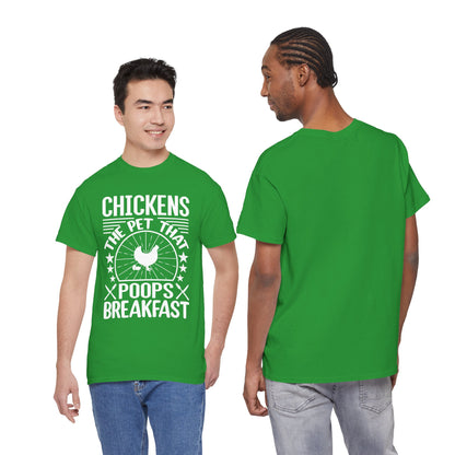 Chickens: The Pet That Poops Breakfast T-Shirt