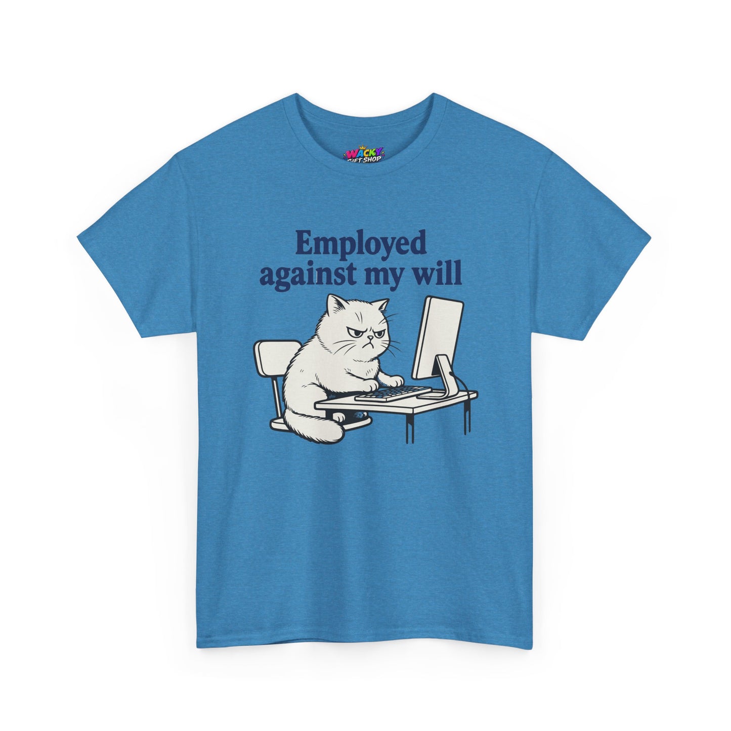 Employed Against My Will Cat T-Shirt
