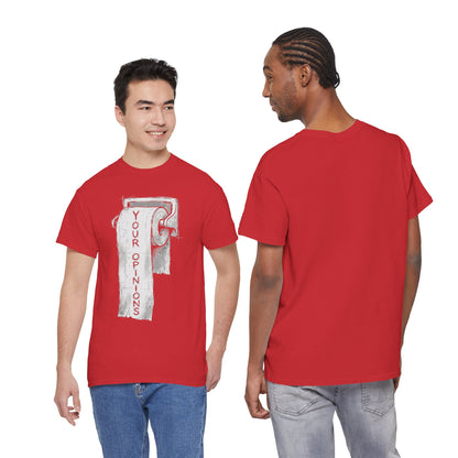 Your Opinions Toilet Paper T-Shirt