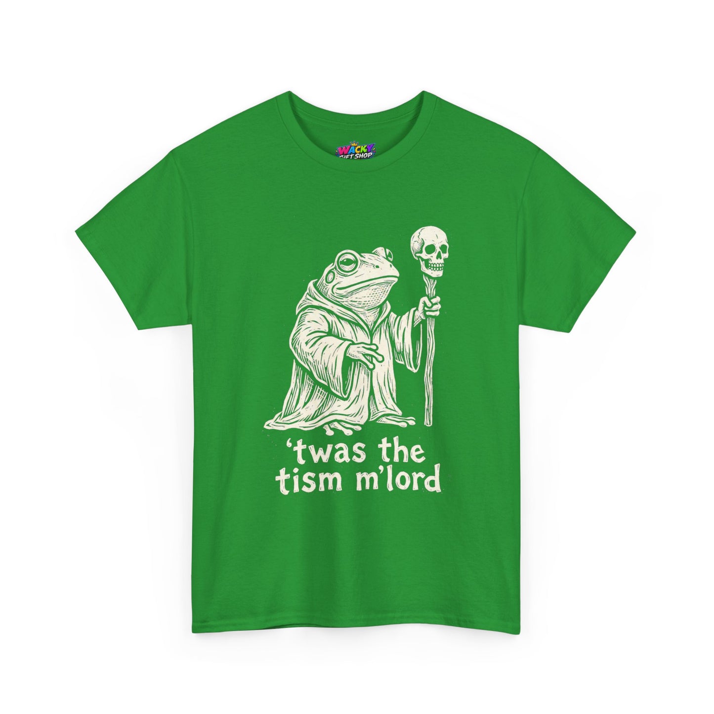 ’Twas the Tism M’Lord Frog T-Shirt
